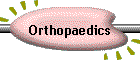Orthopaedics